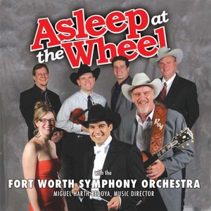Asleep at the Wheel with the Fort Worth Symphony Orchestra (Live)
