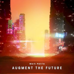 Augment the Future