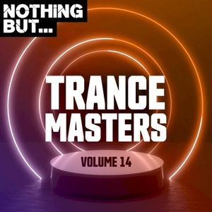 Nothing But… Trance Masters, Vol. 14