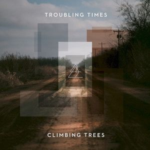 Troubling Times (Single)