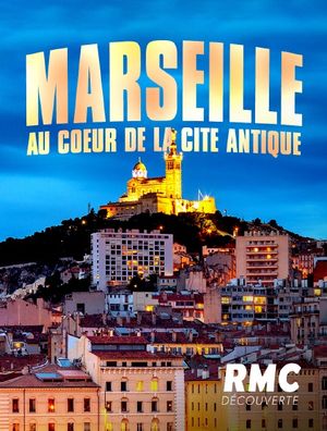 Marseille - Au cœur de la cité antique