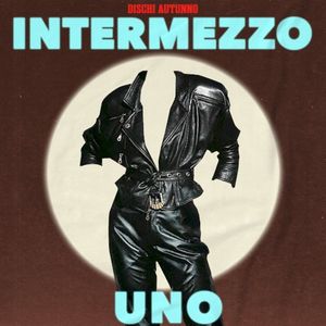 Intermezzo Uno