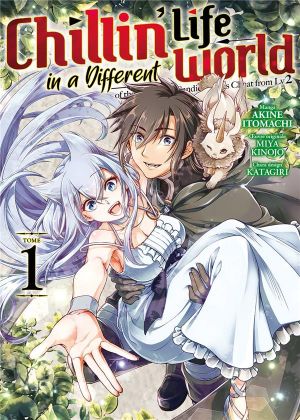 Chillin' Life in a Different World, tome 1
