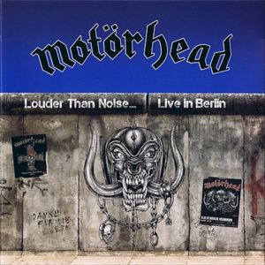 Louder Than Noise… Live in Berlin (Live)