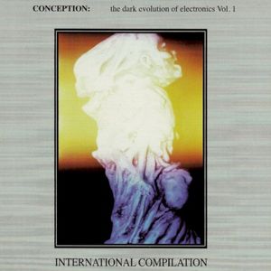 Conception: The Dark Evolution of Electronics, Vol. 1