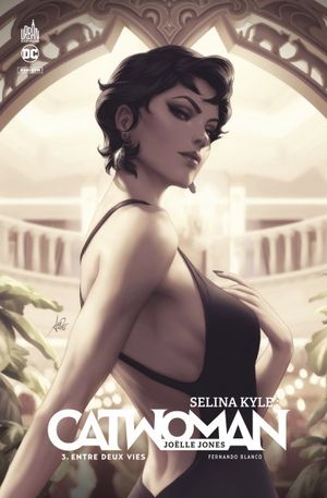 Entre deux vies - Selina Kyle : Catwoman, tome 3
