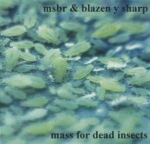 Mass For Dead Insects