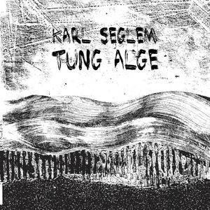 Tung alge (Arduous Algae) (EP)