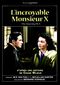 L'Incroyable Monsieur X