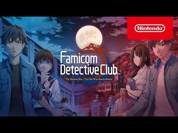 Famicom Detective Club: The Missing Heir & The Girl Who Stands Behind