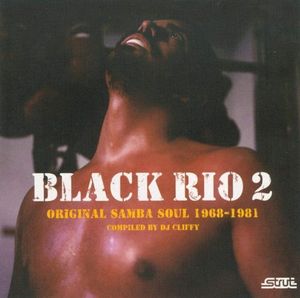 Black Rio 2: Original Samba Soul 1968-1981