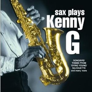 sax plays Kenny G