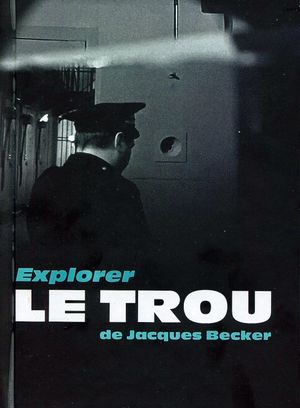 Explorer Le Trou de Jacques Becker