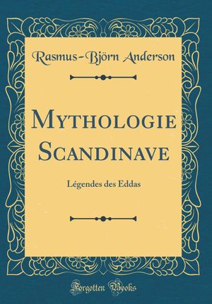 Mythologie scandinave : Légendes des Eddas