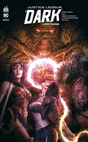 Sort Tragique - Justice League Dark (Rebirth), tome 4