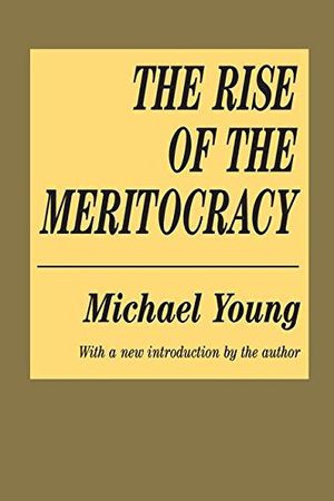 The Rise of meritocracy