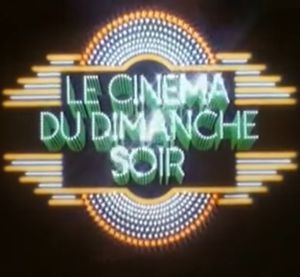 Le Cinéma du dimanche soir