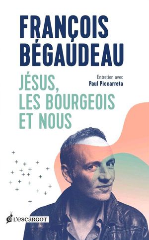 Jésus, les Bourgeois et nous