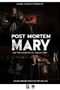 Post Mortem Mary