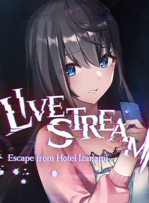 Livestream: Escape from Hotel Izanami