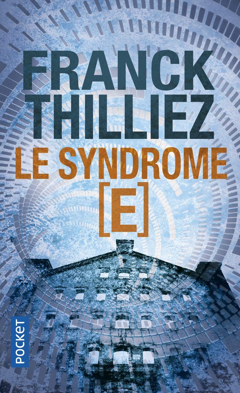 Le Syndrome [E] Franck Thilliez SensCritique