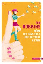 Couverture Même les cowgirls ont du vague à l'âme Couverture Même les cowgirls ont du vague à l'âme