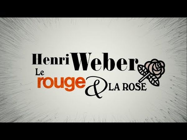 Henri Weber - Le rouge et le rose