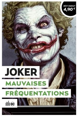 Joker : Mauvaises fréquentations
