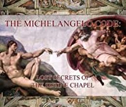 image-https://media.senscritique.com/media/000020079029/0/the_michelangelo_code_lost_secrets_of_the_sistine_chapel.jpg