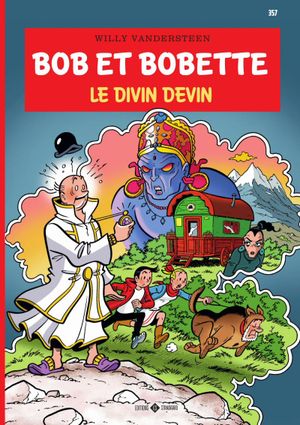 Le Divin devin - Bob et Bobette, tome 357