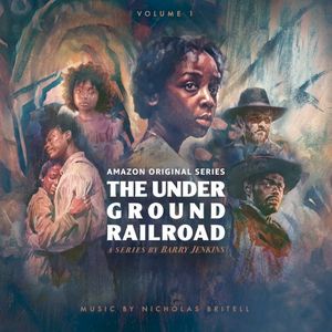 The Underground Railroad: Volume 1 (Amazon Original Series Score) (OST)