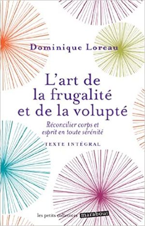 L'art de la frugalité et de la volupté