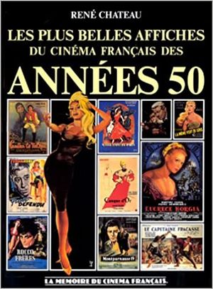 Les Plus Belles Affiches du cinéma français des années 50