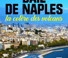 image-https://media.senscritique.com/media/000020083193/0/baie_de_naples_la_colere_des_volcans.jpg