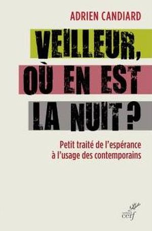 Veilleur, où en est la nuit ?