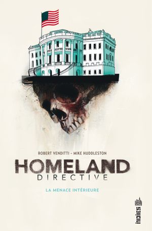 Homeland Directive : La Menace intérieure