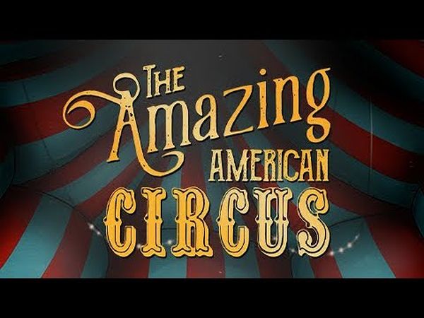 The Amazing American Circus