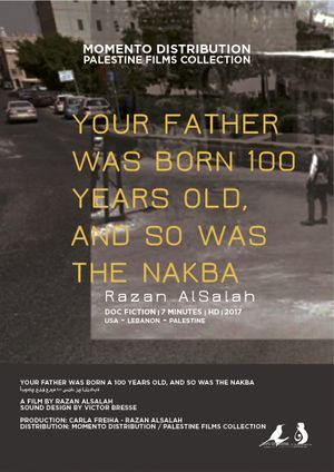 Your Father Was Born 100 Years Old, and So Was the Nakba
