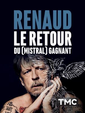 Renaud : le retour du (mistral) gagnant