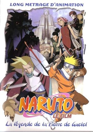 Naruto, le film : La Légende de la pierre de Guélel