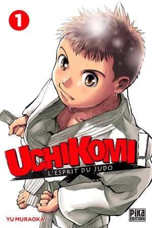 Uchikomi! : L'Esprit du judo, tome 1