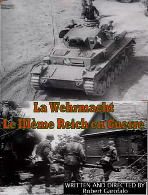 La Wehrmacht : Le IIIe Reich en guerre