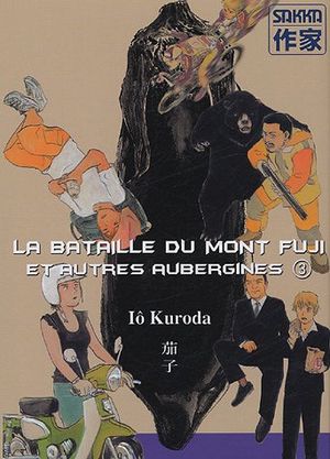 La Bataille du Mont Fuji et autres aubergines - Un été andalou et autres aubergines, tome 3