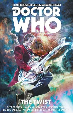The Twist - Doctor Who : Les Nouvelles Aventures du Douzième Docteur, tome 5