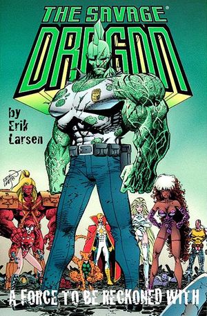 A Force to be Reckoned With - Savage Dragon, tome 2