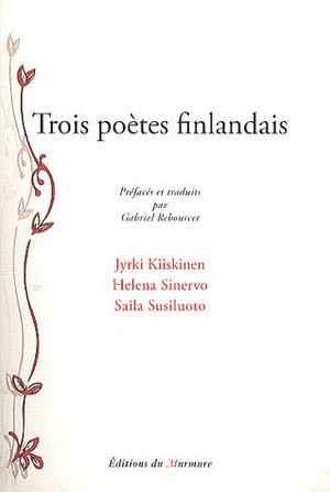 Trois poètes finlandais