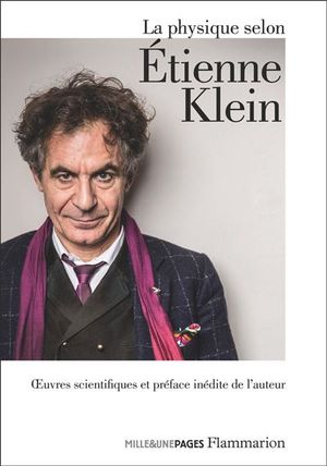 La Physique selon Étienne Klein