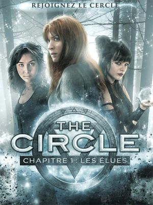 The Circle - Chapitre 1 : Les Élues