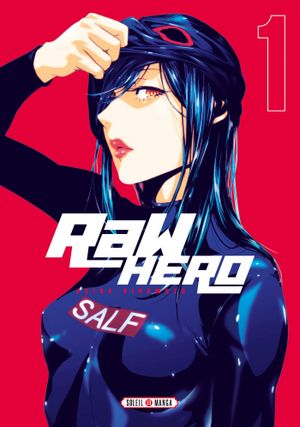 RaW Hero, tome 1