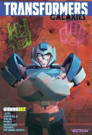 Wannabee - Transformers Galaxies, tome 2